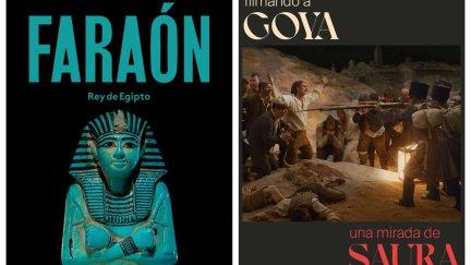 Carteles de las exposiciones 'Faraón, Rey de Egipto' y 'Filmando a Goya. Una mirada de Saura' .