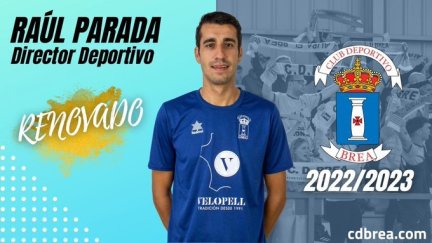 Raúl Parada, nuevo director deportivo del CD Brea.