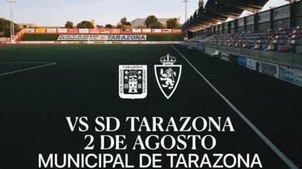 El Real Zaragoza se medirá al Tarazona el próximo 2 de agosto.