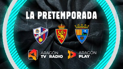 Las pretemporadas de Real Zaragoza, SD Huesca y CD Teruel se podrán seguir en Aragón TV, Aragón Radio y Aragón Play.