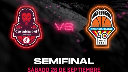 El Casademont Zaragoza se medirá al Valencia Basket en las semfinales de la Supercopa de España.