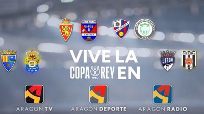 Toda la Copa del Rey en Aragón Deporte.