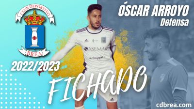 Óscar Arroyo, nuevo fichaje del CD Brea.